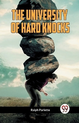 The University of Hard Knocks(English, Paperback, Parlette Ralph)