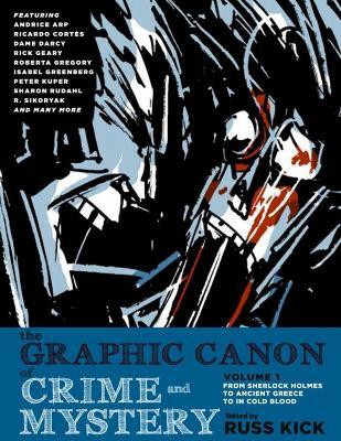 The Graphic Canon of Crime and Mystery Vol. 1(English, Paperback, Kick Russ)
