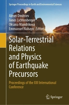Solar-Terrestrial Relations and Physics of Earthquake Precursors(English, Hardcover, unknown)