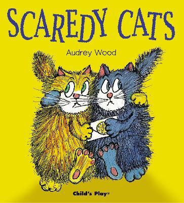 Scaredy Cats(English, Paperback, Wood Audrey)