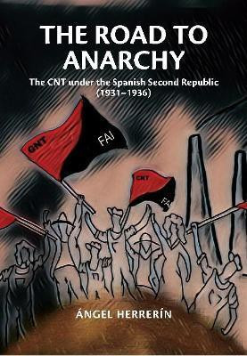 The Road to Anarchy(English, Hardcover, Herrerin Angel)