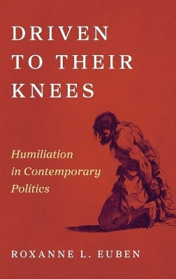 Driven to Their Knees(English, Hardcover, Euben Roxanne L.)