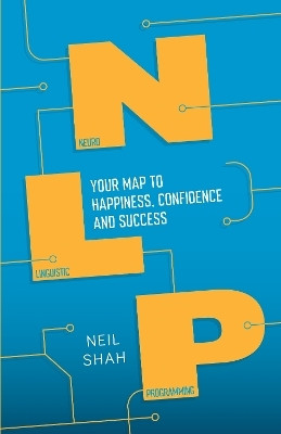 Neurolinguistic Programming (NLP)(English, Paperback, Shah Neil)