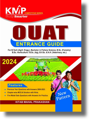OUAT Entrance Guide For B.Tech Agril.Engg, Bachelor In Fishery Science B.Sc Forestry B.Sc. Horticulture / B.Sc Ag, B.V.Sc & A.H. Veterinary,etc 2024 New Pattern(Paperback, KITAB MAHAL GROUP) OUAT Entrance Guide For B.Tech Agril.Engg, Bachelor In Fishery Science B.Sc Forestry B.Sc. Horticulture / B.Sc Ag, B.V.Sc & A.H. Veterinary,etc 2024 New Pattern(Paperback, KITAB MAHAL GROUP)