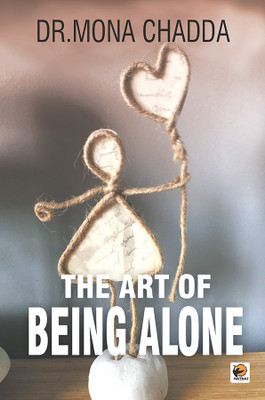 The Art of Being Alone(Paperback, Dr. Mona Chadda)