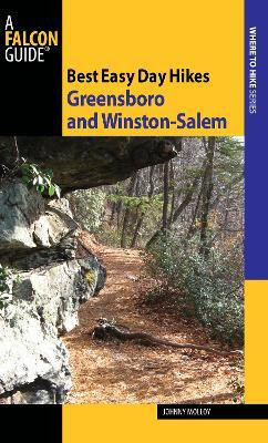 Best Easy Day Hikes Greensboro and Winston-Salem(English, Paperback, Molloy Johnny)