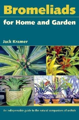 Bromeliads for Home and Garden(English, Paperback, Kramer Jack)