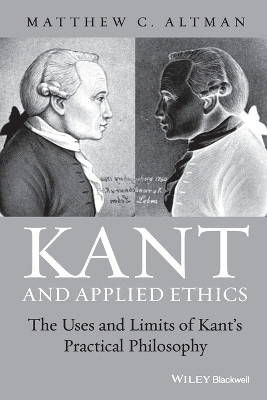 Kant and Applied Ethics(English, Paperback, Altman Matthew C.)