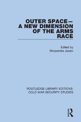 Outer Space - A New Dimension of the Arms Race(English, Paperback, unknown)