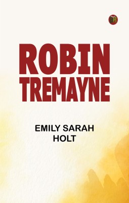 ROBIN TREMAYNE(Paperback, EMILY SARAH HOLT)