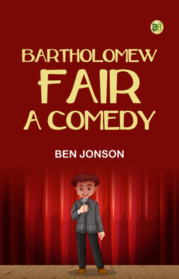 Bartholomew Fair A Comedy(Paperback, Ben Jonson)