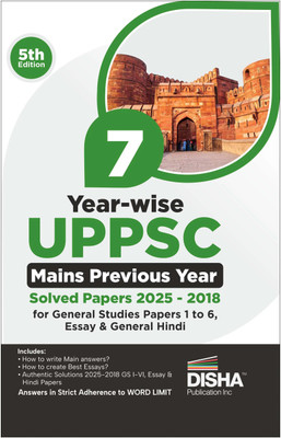 Disha 7 Year-wise UPPSC Mains Previous Year Solved Papers (2025 - 2018) for General Studies Papers 1 to 6, Essay & General Hindi - 5th Edition | UPPCS PYQs Question Bank | Uttar Pradesh(Paperback, Disha Experts)