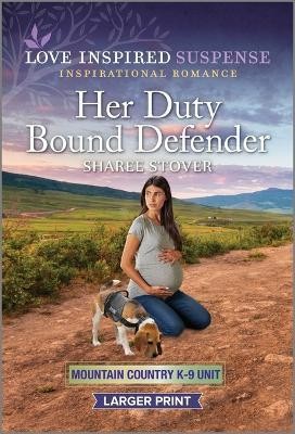 Her Duty Bound Defender(English, Paperback, Stover Sharee)