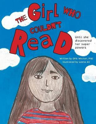 The Girl Who Couldn't Read(English, Paperback, Weston Dpa)