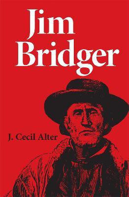 Jim Bridger(English, Paperback, Alter J. Cecil)