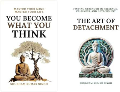 the art of detechment+you become what you think(Paperback, subham kumar singh)