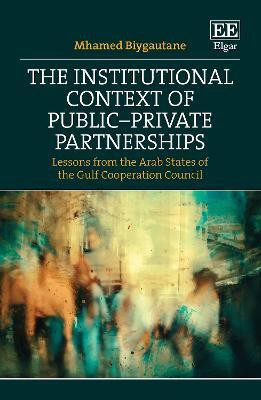 The Institutional Context of Public-Private Partnerships(English, Hardcover, Biygautane Mhamed)