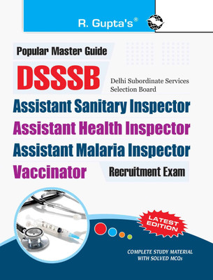 DSSSB: Assistant Health Inspector/Assistant Malaria Inspector/Assistant Sanitary Inspector/Vaccinator Recruitment Exam Guide 2025 Edition(English, Paperback, RPH Editorial Board)