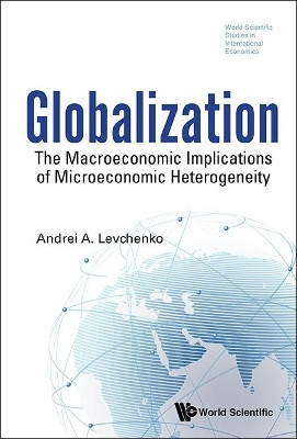 Globalization: The Macroeconomic Implications Of Microeconomic Heterogeneity(English, Hardcover, unknown)