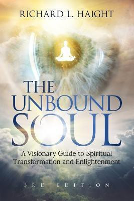 The Unbound Soul(English, Paperback, Haight Richard L)