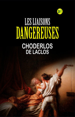 LES LIAISONS DANGEREUSES(Paperback, CHODERLOS DE LACLOS)
