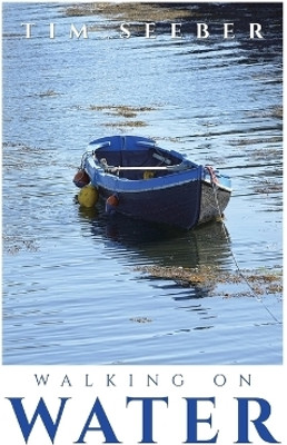 Walking On Water(English, Paperback, Seeber Tim)
