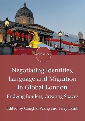 Negotiating Identities, Language and Migration in Global London(English, Paperback, unknown)