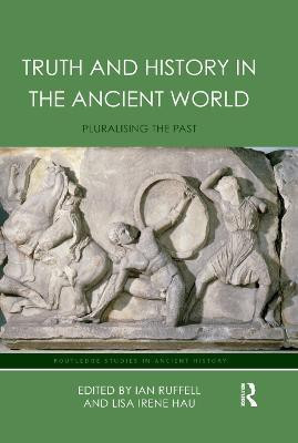 Truth and History in the Ancient World(English, Paperback, unknown)