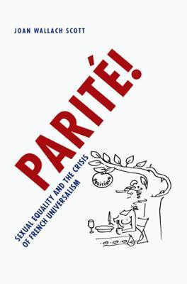 Parite!(English, Paperback, Scott Joan Wallach)