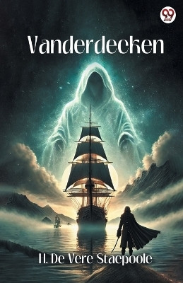 Vanderdecken (Edition1)(English, Paperback, Stacpoole H De Vere)