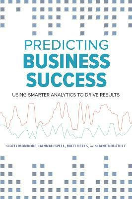 Predicting Business Success(English, Paperback, Betts Matt)
