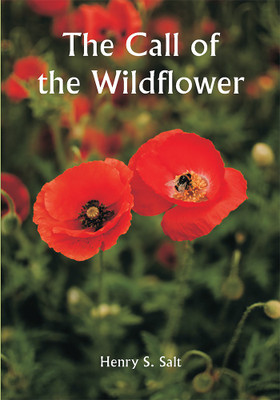 The Call of the Wildflower(Paperback, Henry S. Salt)