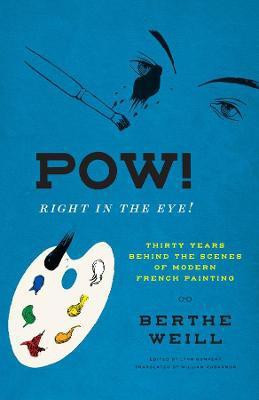 Pow! Right in the Eye!(English, Hardcover, Weill Berthe)