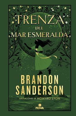 Trenza del mar Esmeralda / Tress of the Emerald Sea(Spanish, Hardcover, Sanderson Brandon)