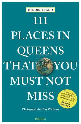 111 Places in Queens That You Must Not Miss(English, Paperback, DiStefano Joe)