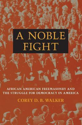 A Noble Fight(English, Hardcover, Walker Corey D. B.)