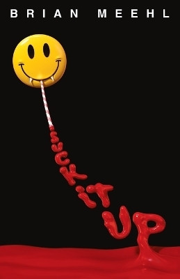 Suck It Up(English, Paperback, Meehl Brian)