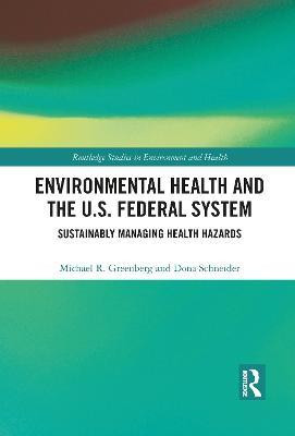 Environmental Health and the U.S. Federal System(English, Paperback, Greenberg Michael R)