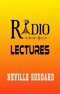 RADIO LECTURES(Paperback, Neville Goddard)