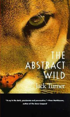 The Abstract Wild(English, Paperback, Turner Jack)