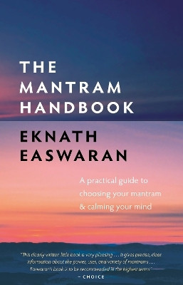 The Mantram Handbook(English, Hardcover, Easwaran Eknath)