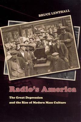 Radio's America(English, Paperback, Lenthall Bruce)
