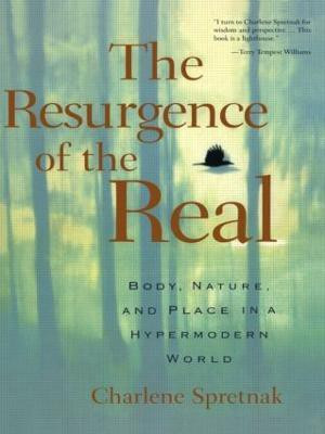 The Resurgence of the Real(English, Paperback, Spretnak Charlene)