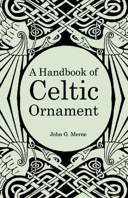 Handbook Of Celtic Ornament(English, Paperback, unknown)