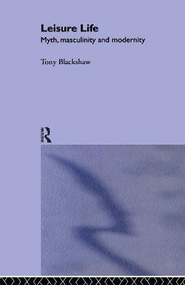 Leisure Life(English, Paperback, Blackshaw Tony)