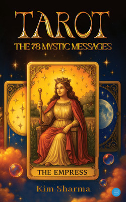 The 78 Mystic Messages(Paperback, Kim Sharma)