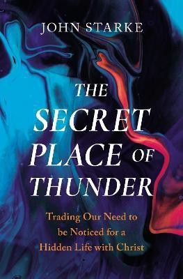 The Secret Place of Thunder(English, Paperback, Starke John)