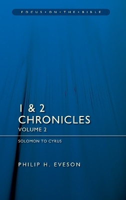 1 & 2 Chronicles Vol 2: Solomon to Cyrus(English, Paperback, Eveson Philip H.)