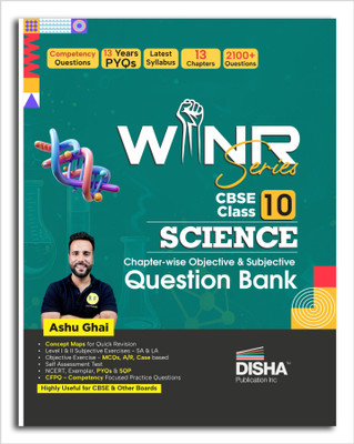 WINR Series CBSE Class 10 Science Chapter-wise Objective & Subjective Question Bank | New Syllabus | For 2026 Exam | NCERT, Exemplar, PYQs & SQP | Fully Solved | Competency (CFPQ) Questions(Paperback, Ashu Ghai)