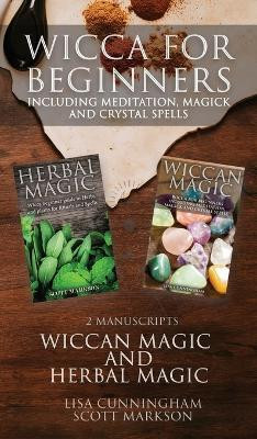 Wicca for Beginners(English, Hardcover, Markson Scott)